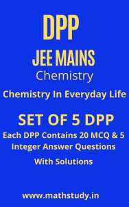 Chemistry In Everyday Life DPP JEE MAINS