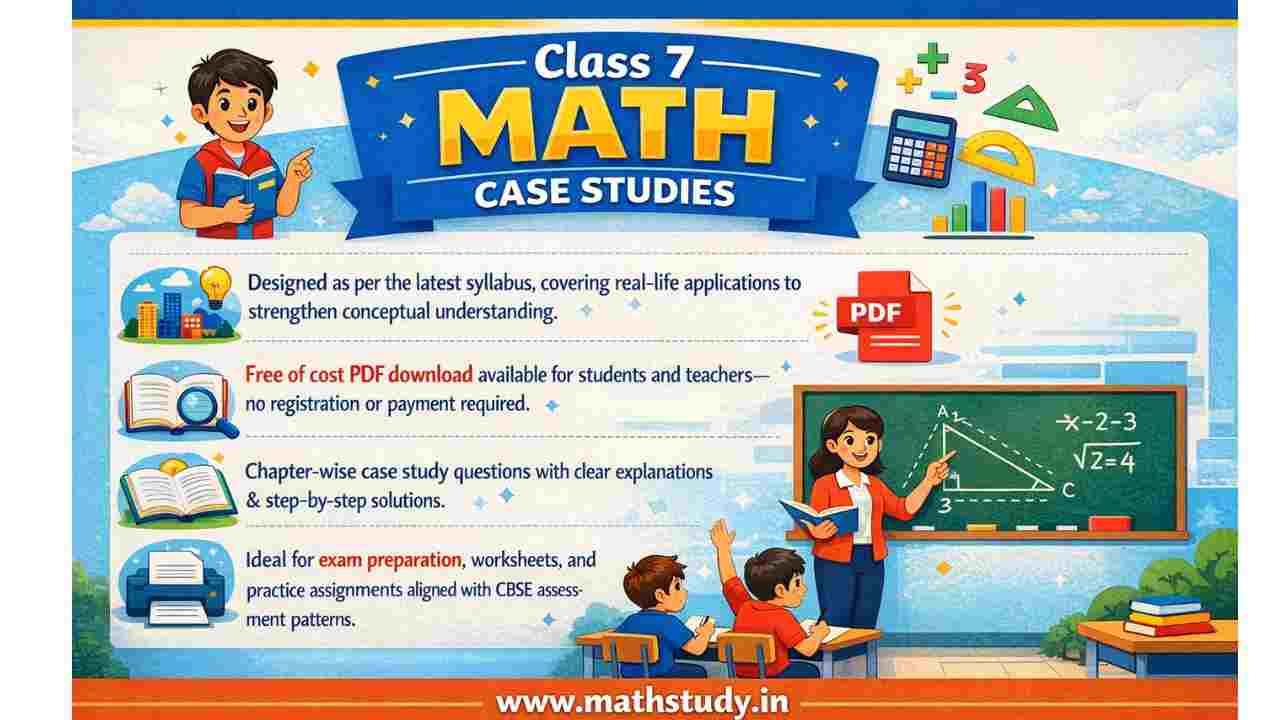 Class 7 Math Case Studies