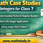 Class 7 Maths Case Study Questions Integers CBSE | MCQ Practice