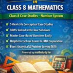 Class 8 Number System Case Study