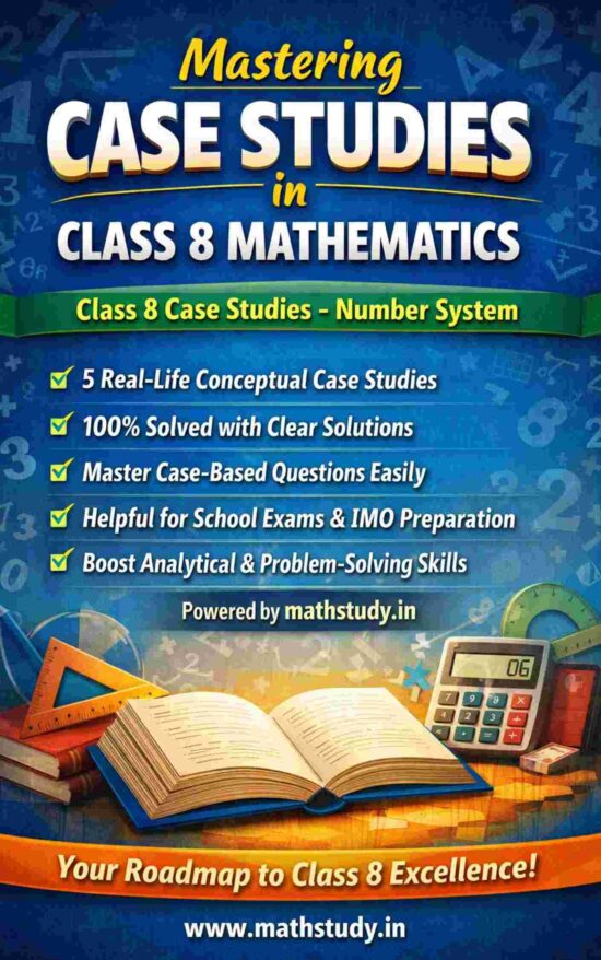 Class 8 Number System Case Study
