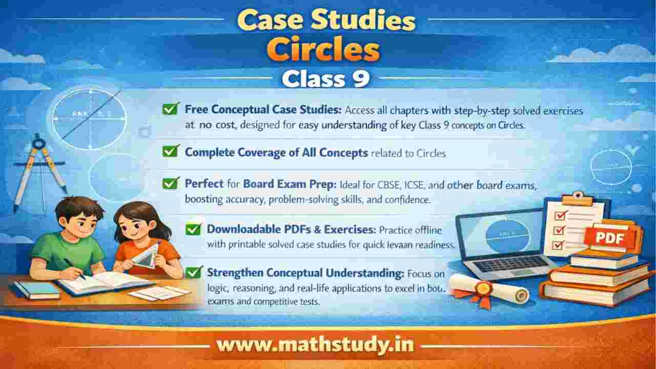 Class 9 Circles Case Studies