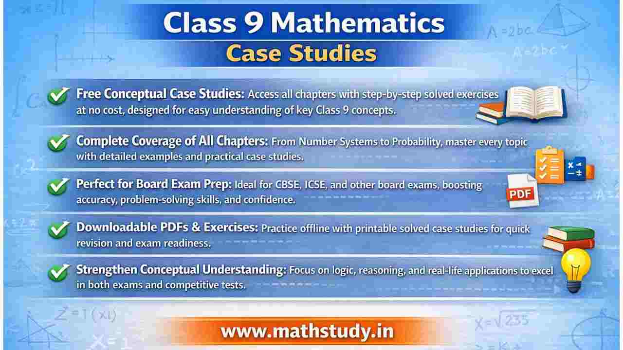 Class 9 Mathematics Case Studies