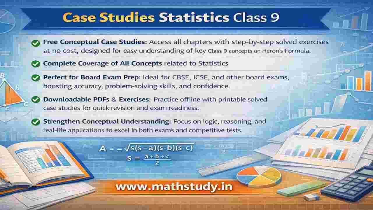 Class 9 Statistics Case Studies