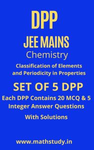Classification of Elements and Periodicity in Properties DPP JEE MAINS