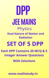 Dual Nature of Matter and Radiation DPP JEE MAINS