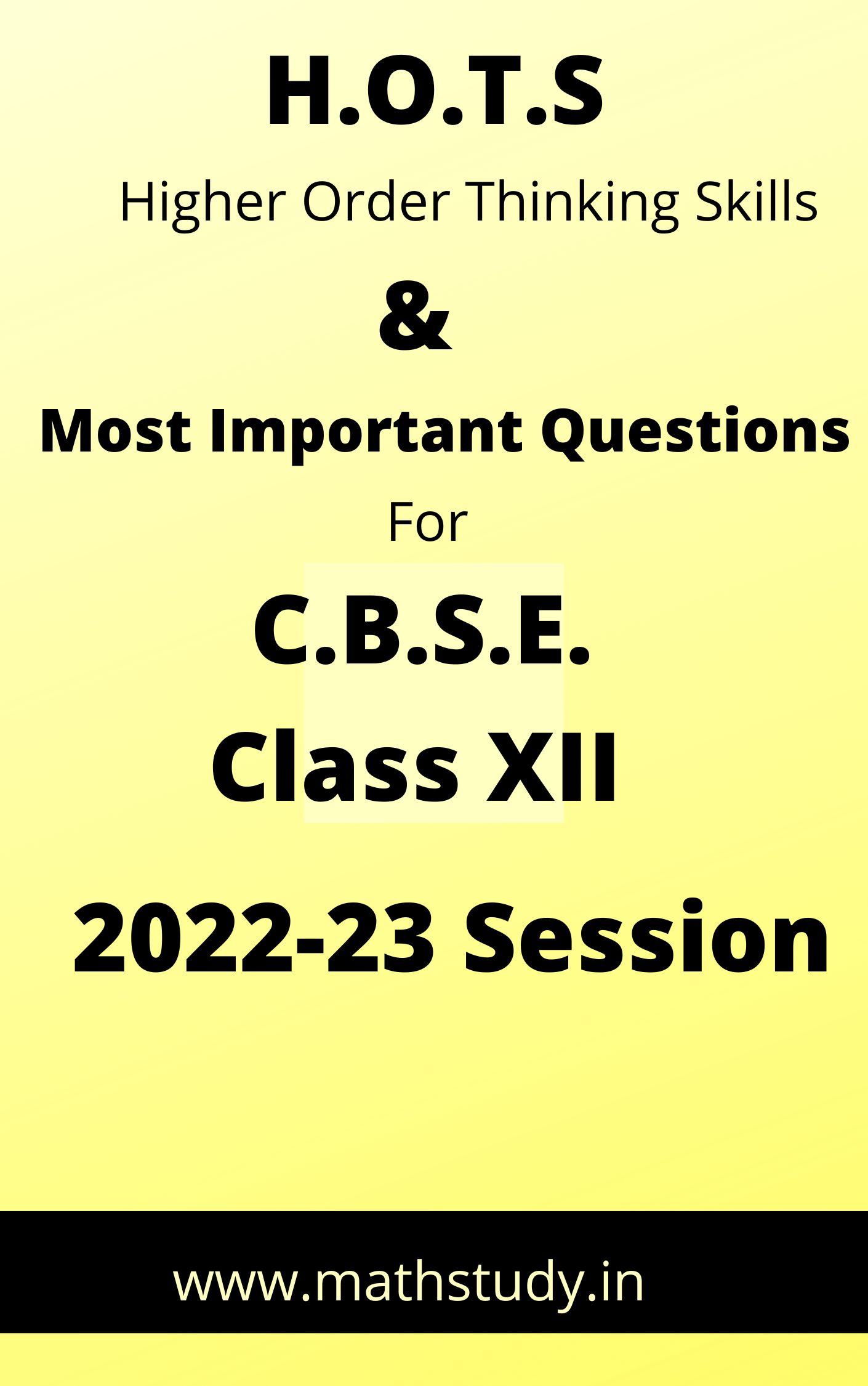 H.O.T.S & Most important questions for class 12 CBSE