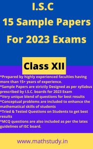 I.S.C. Sample Papers class XII Mathematics 2023 exams