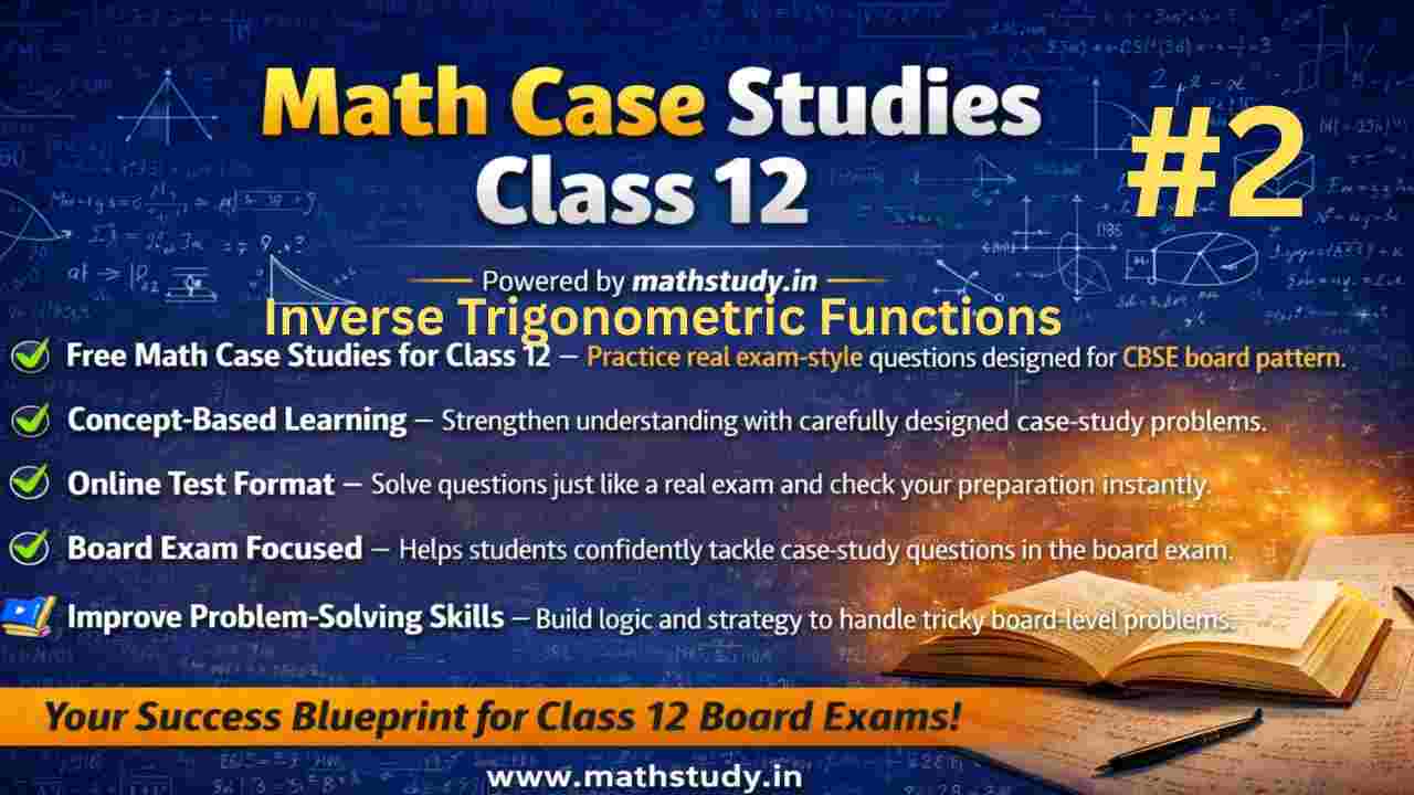 Inverse Trigonometric Functions Case Study PDF Download