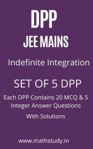 JEE MAIN INDEFINITE INTEGRATION DPP