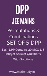 JEE MAIN PERMUTATION AND COMBINATION DPP