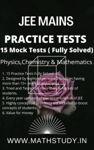 JEE MAINS PRACTICE TESTS