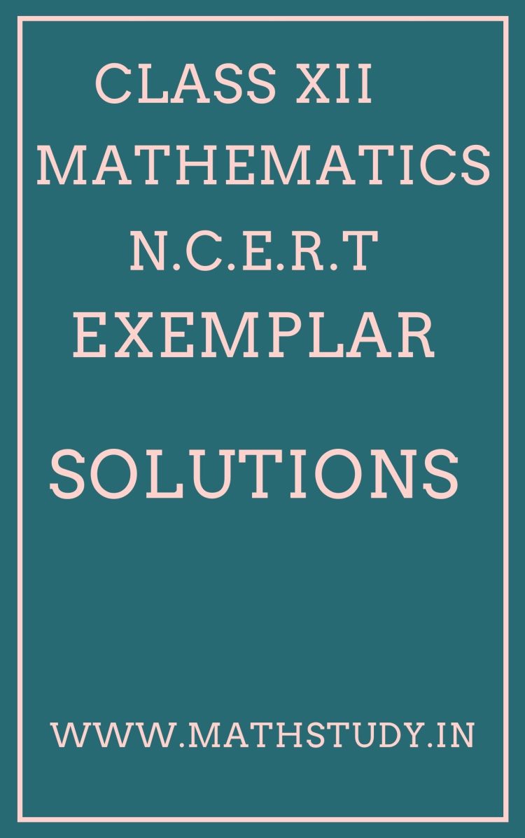ncert exemplar problems solutions mathematics class 12th